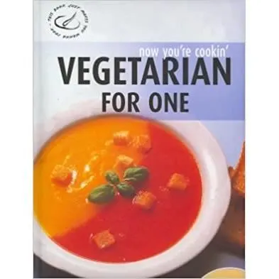 Now Youre Cooking Vegetarian for One