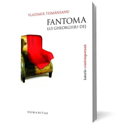 Fantoma lui Gheorghiu-Dej