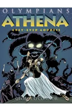 Olympians: Athena: Grey-Eyed Goddess