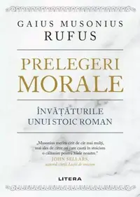 Prelegeri morale - Paperback brosat - Gaius Musonius Rufus