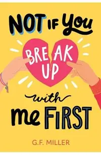 Not If You Break Up with Me First