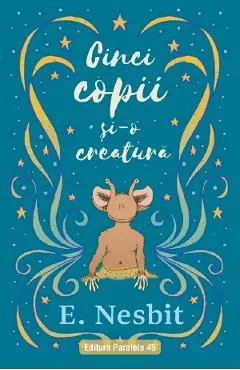 Cinci copii si-o creatura Trilogia Samiadei Vol.1