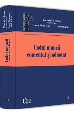 Codul muncii comentat si adnotat