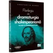 Florilegiu din dramaturgia shakespeariana. The Best of Shakespeare’s Plays