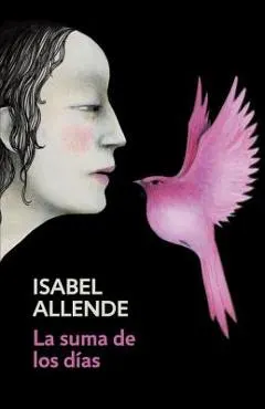 La Suma de Los Dias: Spanish-Language Edition of the Sum of Our Days