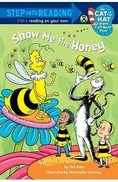 Show Me the Honey (Dr. Seuss/Cat in the Hat)