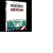 Presedintii americani... Aventurile presedintilor americani
