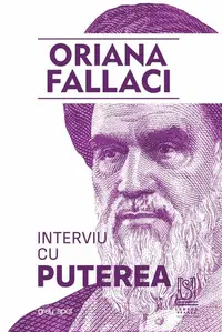 Interviu cu Puterea - Paperback brosat - Oriana Fallaci