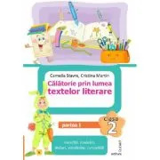 Calatorie prin lumea textelor literare. Clasa a 2-a. Partea 1 (E)
