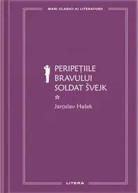 Peripețiile bravului soldat Švejk I (Vol. 74) - Hardcover - Jaroslav Hašek
