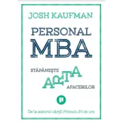 Personal MBA. Stapaneste arta afacerilor