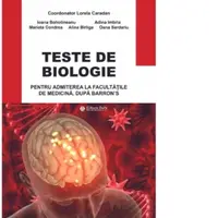 Teste de biologie pentru admiterea la facultatile de medicina, dupa Barron’s, editia 2024