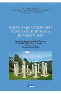 Amenintare revizionista si ocupatie horthysta in Maramures