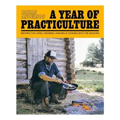A Year of Practiculture