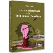 Estetica existentiala a lui Benjamin Fondane