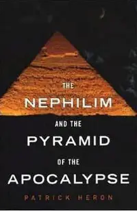 The Nephilim and Pyramid of Apocalypse