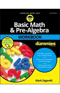 Basic Math and Pre-Algebra Workbook For Dummies