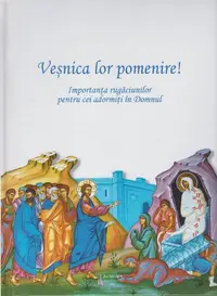 Veșnica lor pomenire! - Hardcover - ***
