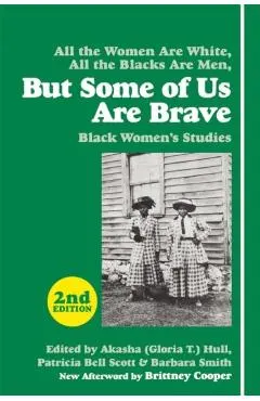 But Some of Us Are Brave: Black Women's Studies