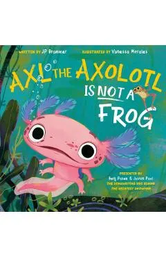 Axl the Axolotl Is Not a Frog