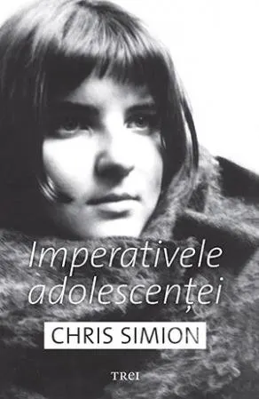 Imperativele adolescenței - Chris Simion