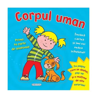 Corpul uman. Prima ta carte de anatomie - Hardcover - ***
