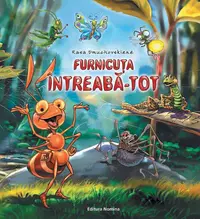 Furnicuța Întreabă-Tot (Vol. 1) - Hardcover - Rasa Dmuchovskiene