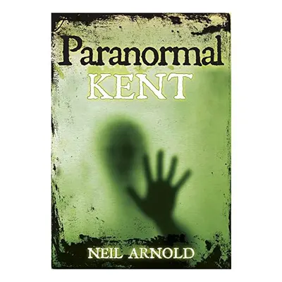 Paranormal Kent
