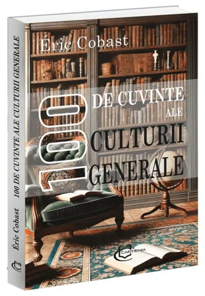 100 de cuvinte ale culturii generale - Paperback brosat