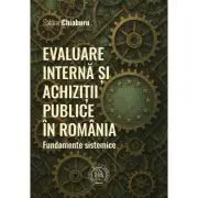 Evaluare interna si achizitii publice in Romania. Fundamente sistemice
