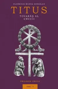 Titus, tovaras al crucii Vol.1