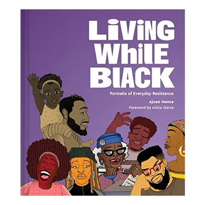 Living While Black, Ajuan Mance