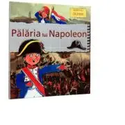 Palaria lui Napoleon - Biografii Celebre