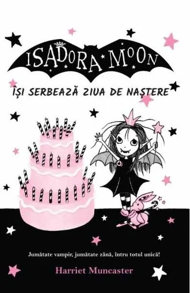 Isadora Moon își serbează ziua de naștere (Vol. 3) - Paperback - Harriet Muncaster