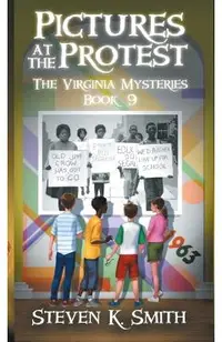 Pictures at the Protest: The Virginia Mysteries Book 9