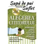 Supa de pui pentru suflet. Alegerea cititorului
