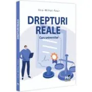 Drepturi Reale. Curs universitar