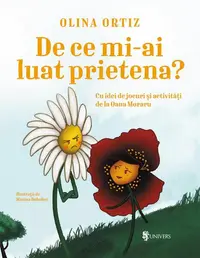 De ce mi-ai luat prietena? - Hardcover - Olina Ortiz
