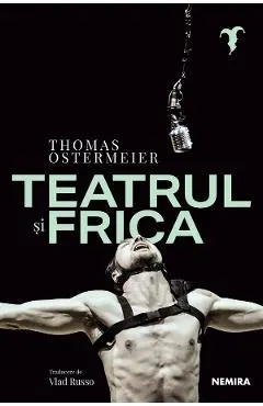 Teatrul si frica