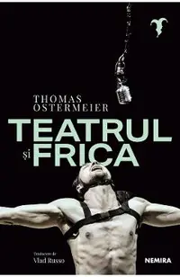 Teatrul si frica