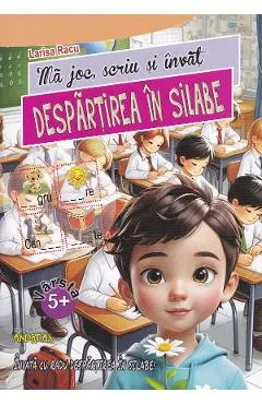 Ma joc, scriu si invat despartirea in silabe