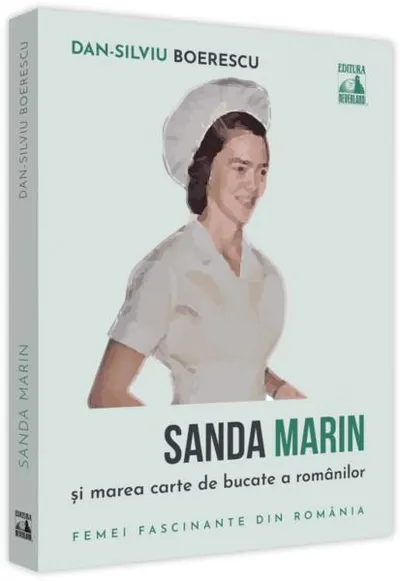 Sanda Marin și marea carte de bucate a românilor - Paperback - Dan-Silviu Boerescu