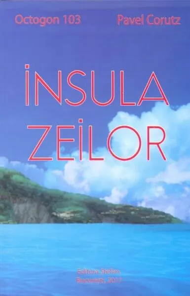 Insula zeilor - Paperback brosat - Pavel Coruț