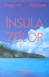 Insula zeilor - Paperback brosat - Pavel Coruț