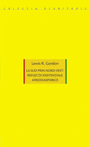 La sud prin nord-vest: reflectii existentiale afrodiasporice