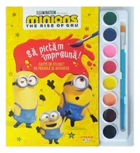 Minions. The Rise of Gru. Să pictăm împreună! - Paperback brosat - ***
