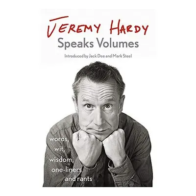 Jeremy Hardy Speaks Volumes