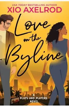 Love on the Byline: A Plays and Players Novel