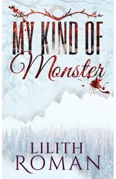 My Kind of Monster: a Dark Romance