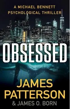 Obsessed: A Michael Bennett Psychological Thriller